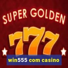 win555 com casino